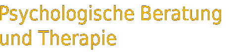 Psychologische Beratung und Therapie